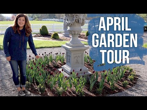 April Garden Tour!