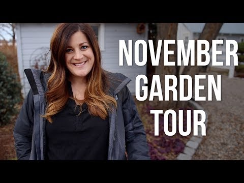 November Garden Tour!