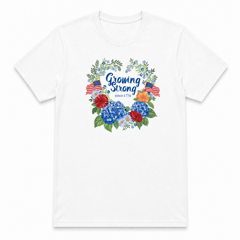 Growing Strong! July 4th T-shirt