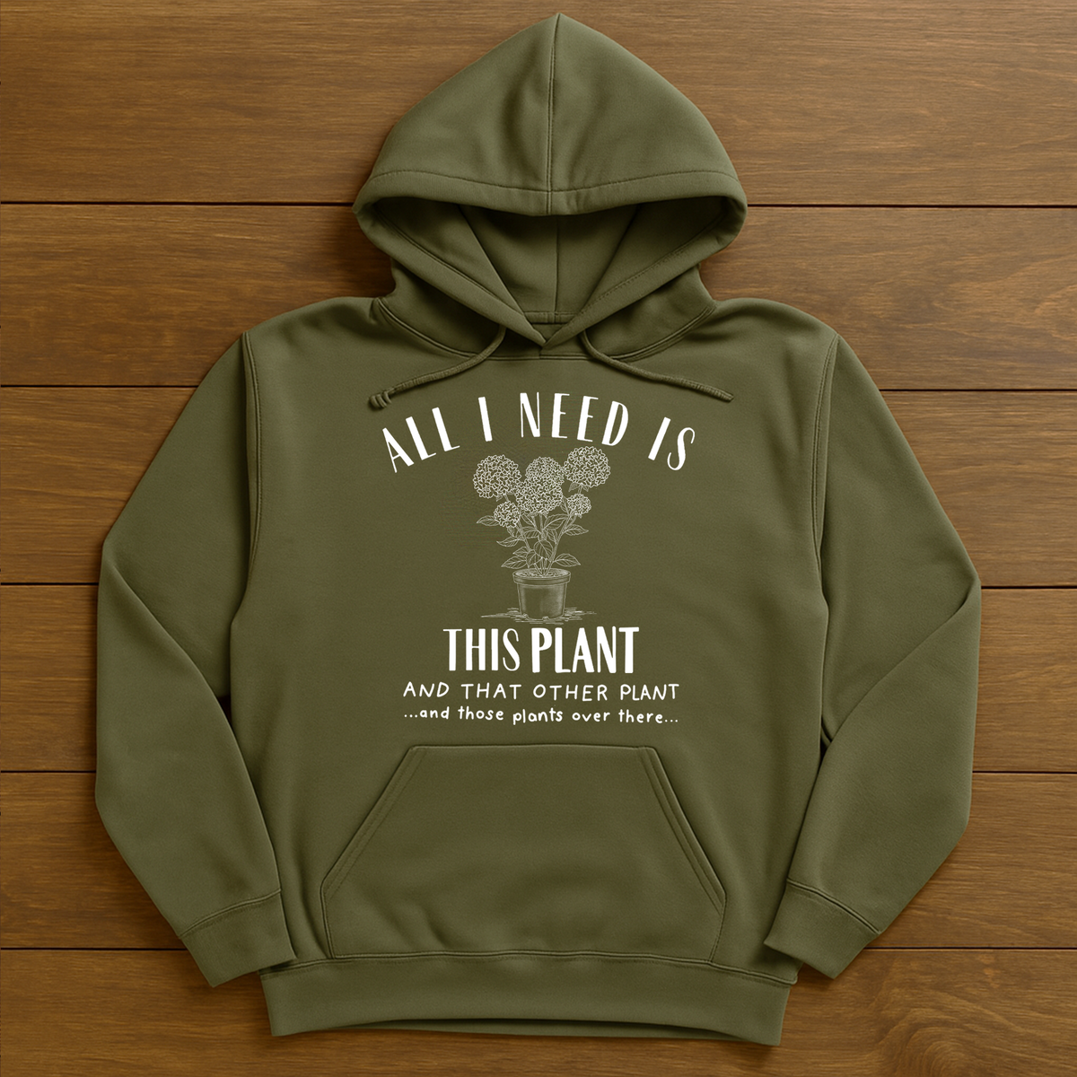 plant a tree today hoodie All I need is Plants! Hoodie 4XL